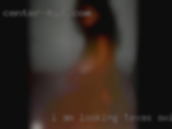 I am looking for Texas swingers a unique situation.